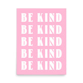 Be Kind Inspirational Quote Word Art Matte Poster Print, Posters, $ 31.50, A Moment Of Now™